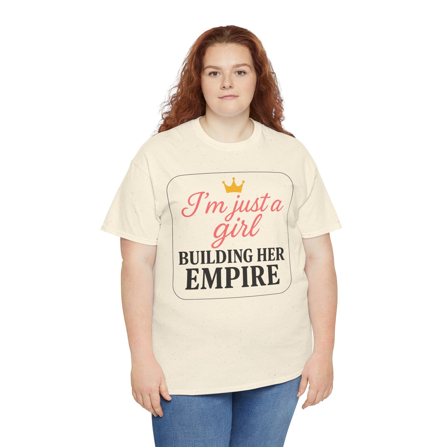 Girl Boss Tee Just a Girl Building Her Empire Heavy Cotton