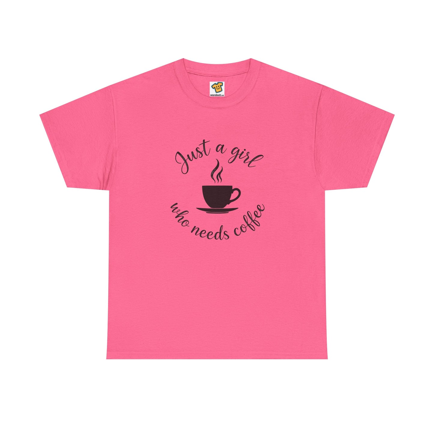 Coffee Lover Tee 'Just a girl who needs coffee' Heavy Cotton Tee
