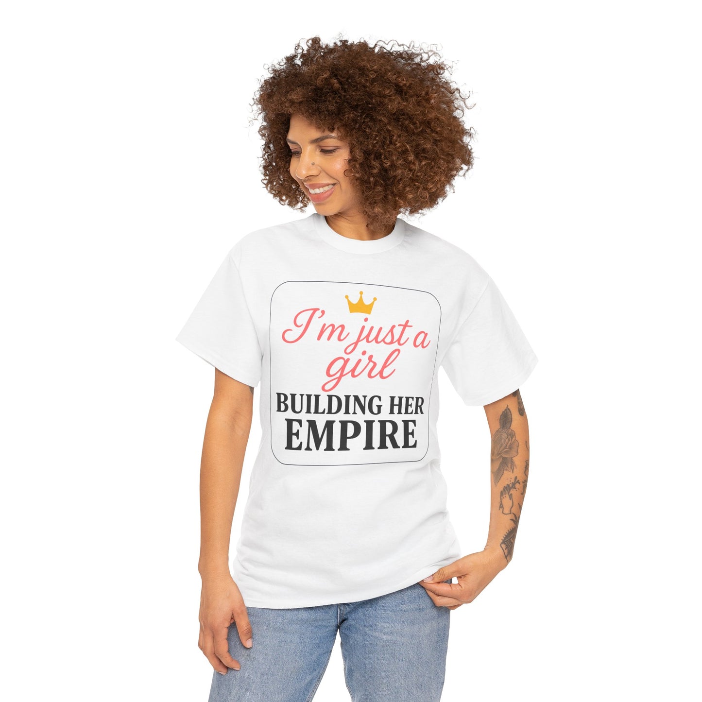 Girl Boss Tee Just a Girl Building Her Empire Heavy Cotton