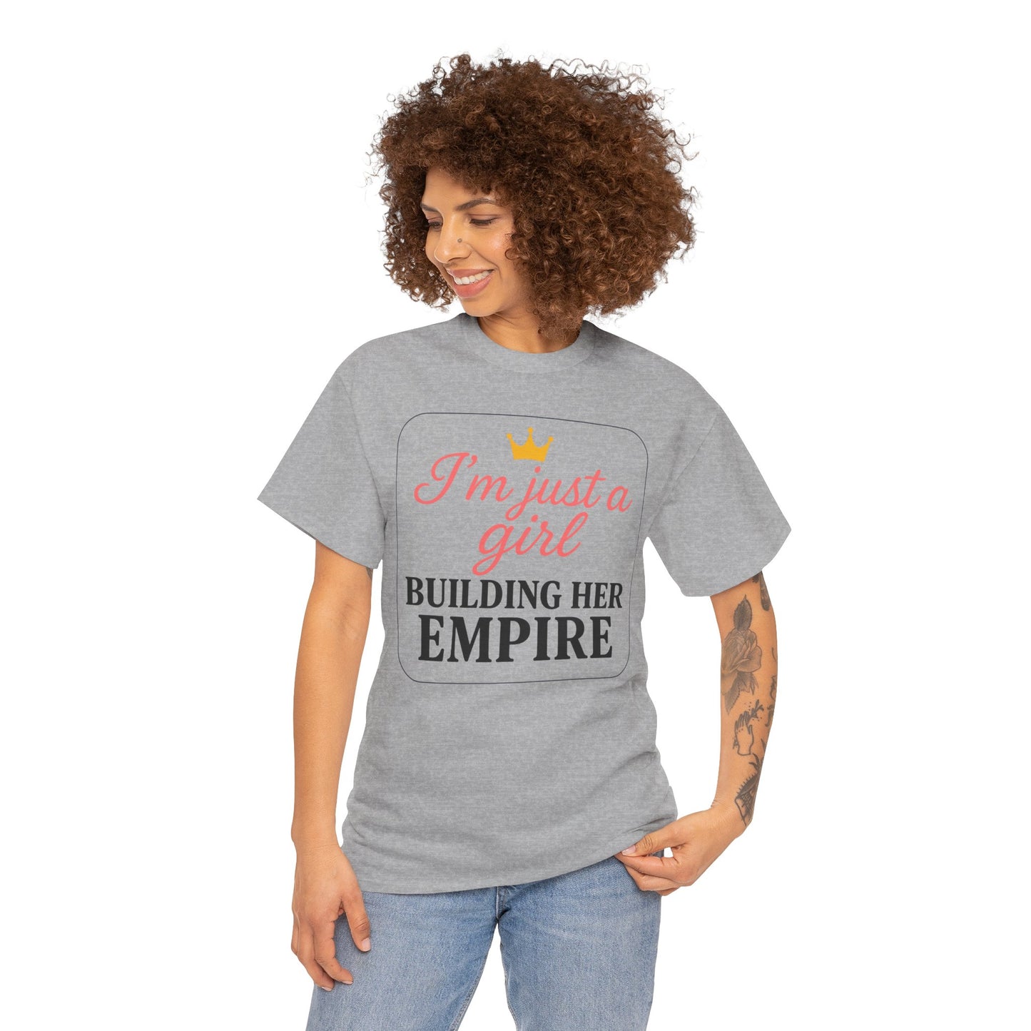 Girl Boss Tee Just a Girl Building Her Empire Heavy Cotton