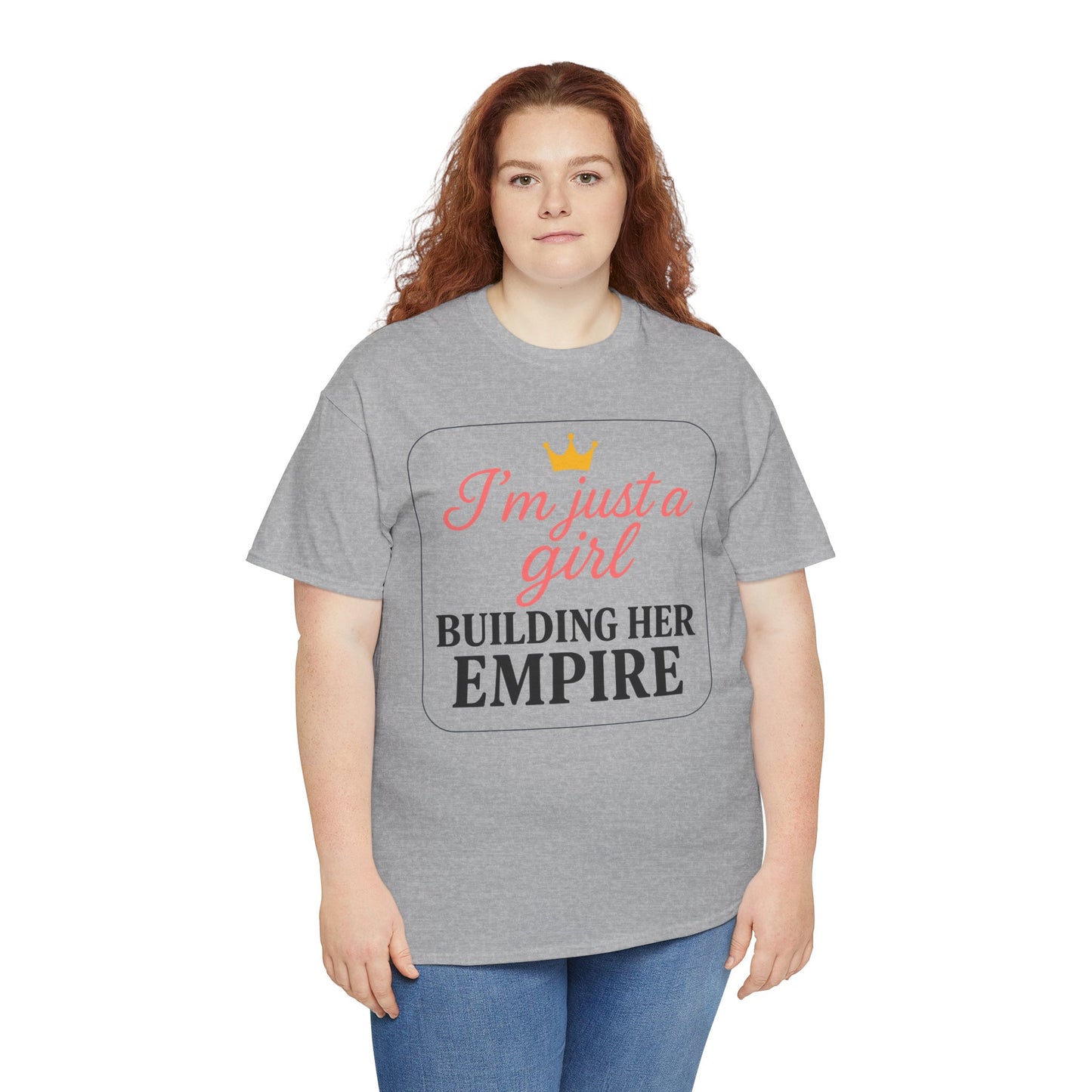 Girl Boss Tee Just a Girl Building Her Empire Heavy Cotton