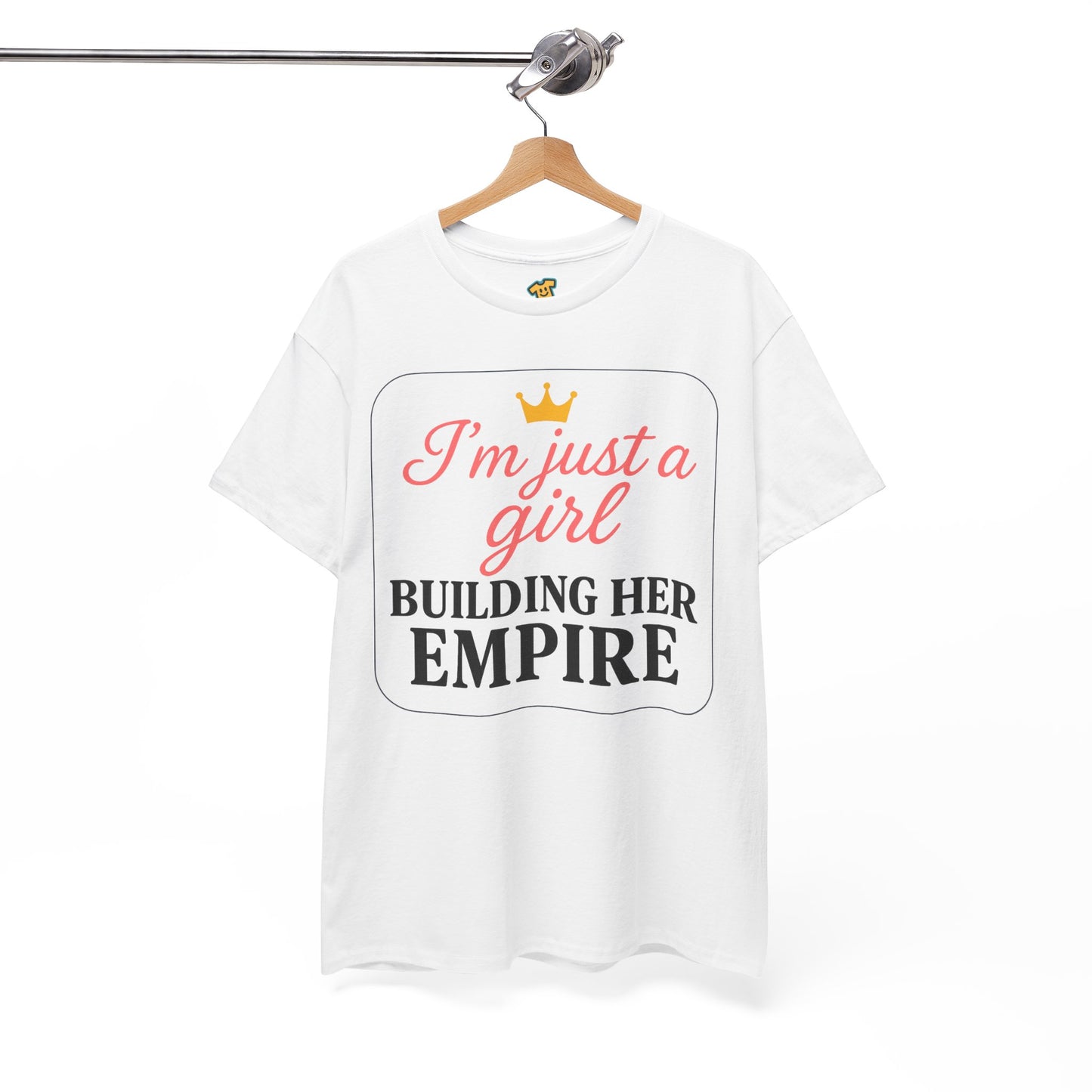 Girl Boss Tee Just a Girl Building Her Empire Heavy Cotton
