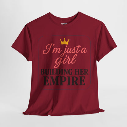 Girl Boss Tee  Just a Girl Building Her Empire  Heavy Cotton