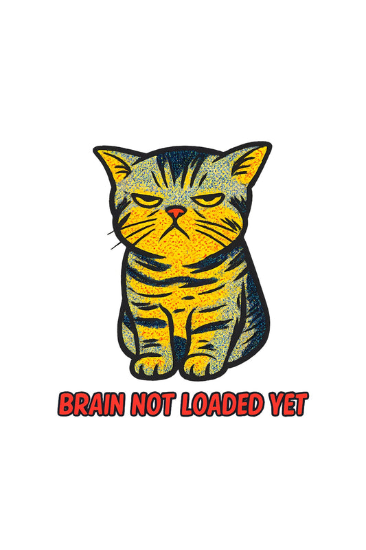 Quirky Cat 'Brain Not Loaded Yet' T-Shirt