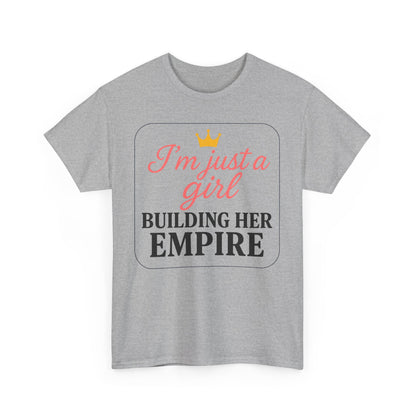 Girl Boss Tee  Just a Girl Building Her Empire  Heavy Cotton
