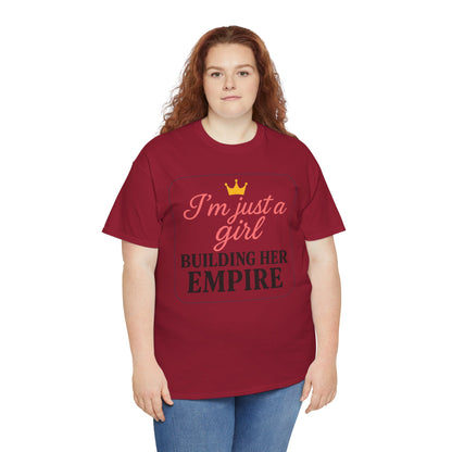 Girl Boss Tee  Just a Girl Building Her Empire  Heavy Cotton