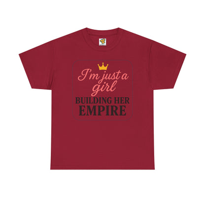 Girl Boss Tee  Just a Girl Building Her Empire  Heavy Cotton