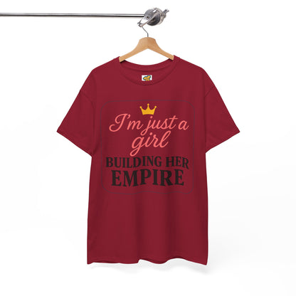 Girl Boss Tee  Just a Girl Building Her Empire  Heavy Cotton