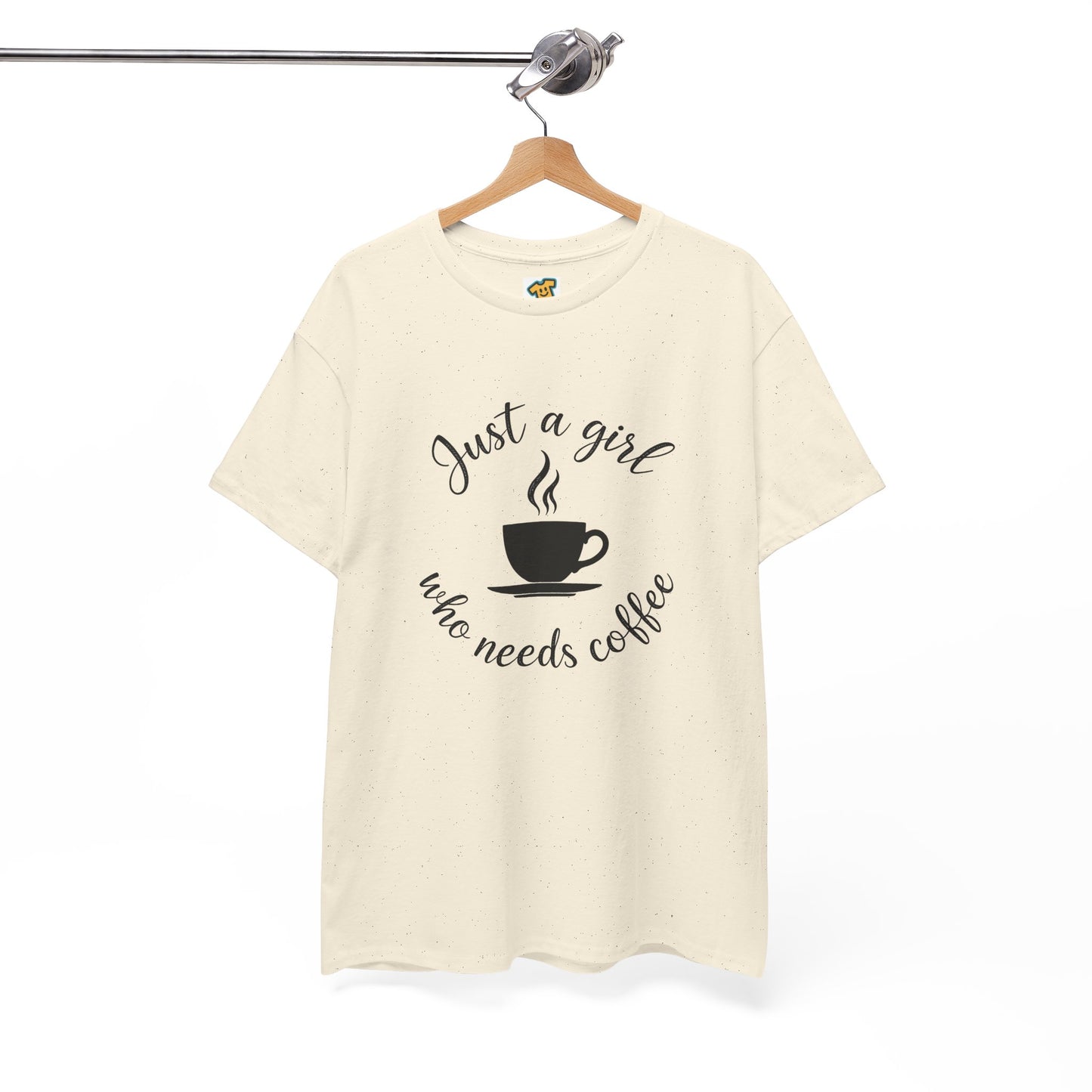 Coffee Lover Tee  'Just a girl who needs coffee' Heavy Cotton Tee